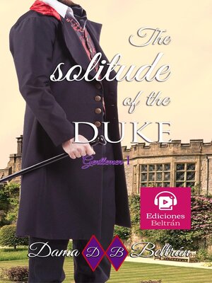 cover image of The solitude of the Duke